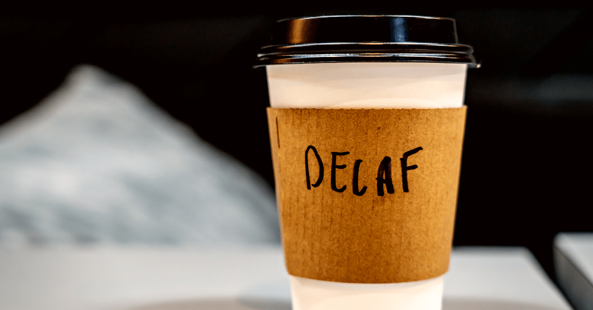 decaf coffee